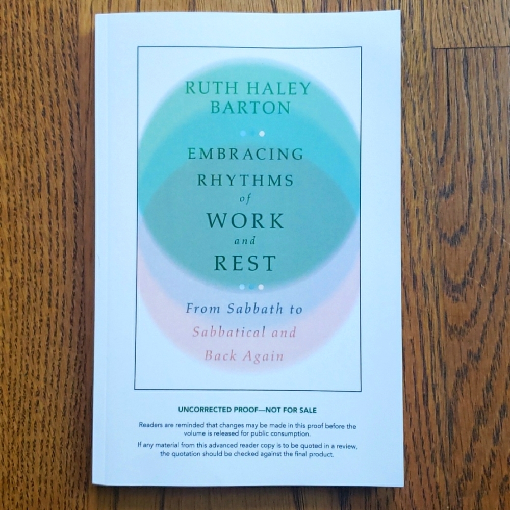 Embracing Rhythms Of Work And Rest By Ruth Haley Barton Paperback Book